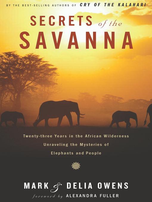 Title details for Secrets of the Savanna by Mark Owens - Wait list